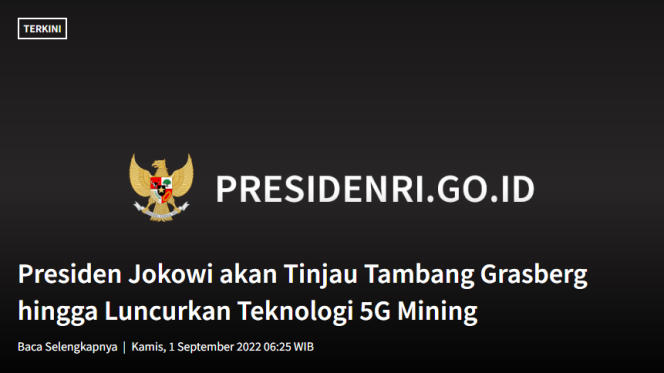 
					Presiden Jokowi Akan Tinjau Tambang Grasberg Hingga Luncurkan Teknologi 5G Mining