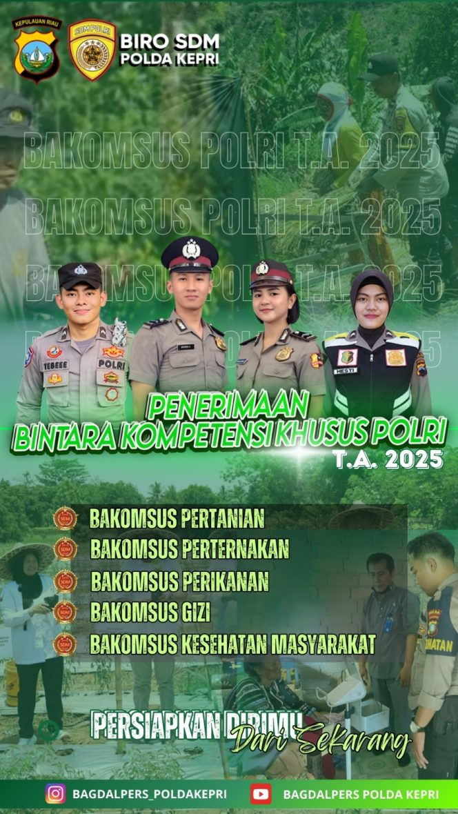 
					Polda Kepri Buka Penerimaan Bintara Polri Bakomsus Tahun 2025
